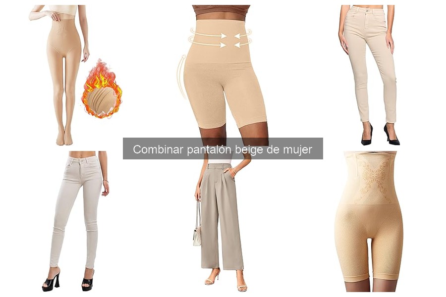 Accesorios perfectos para combinar con pantalón beige de mujer