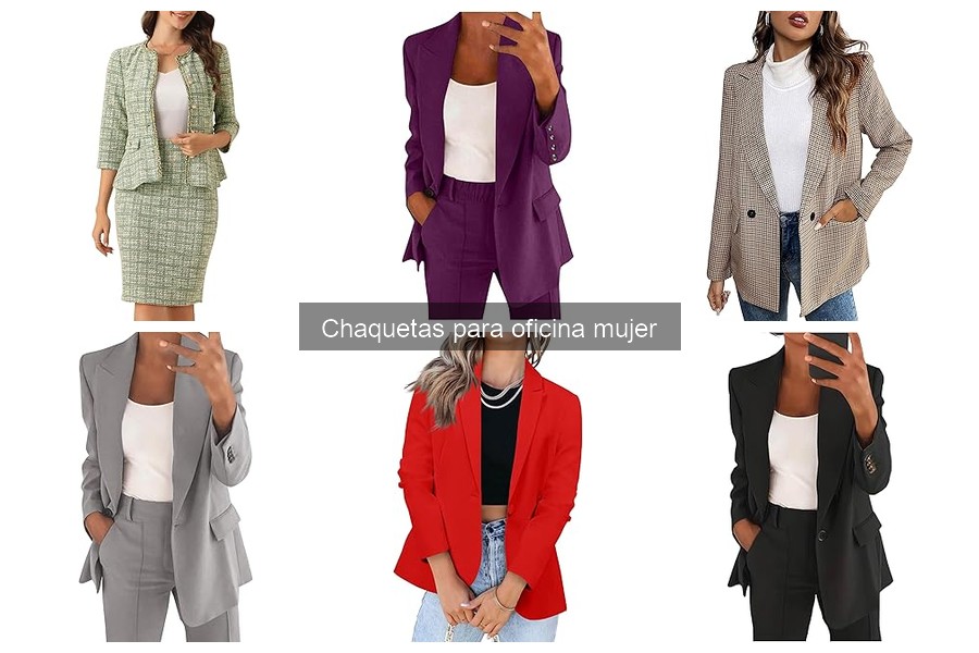 Chaquetas para oficina mujer: Tipos y estilos recomendados