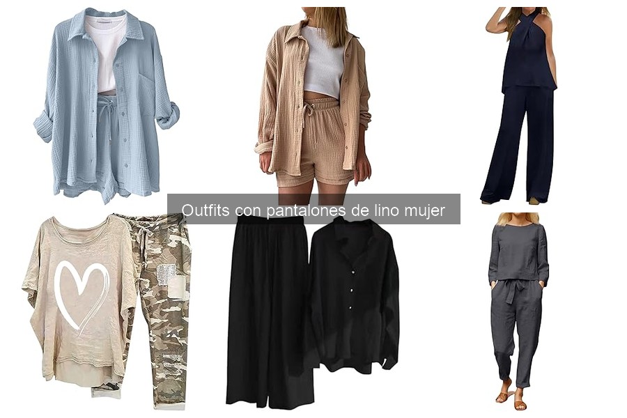 Combina Pantalones de Lino Mujer: Outfits para Cada Ocasión