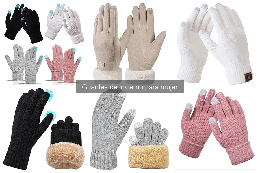 Cómo cuidar guantes de invierno para mujer: consejos prácticos