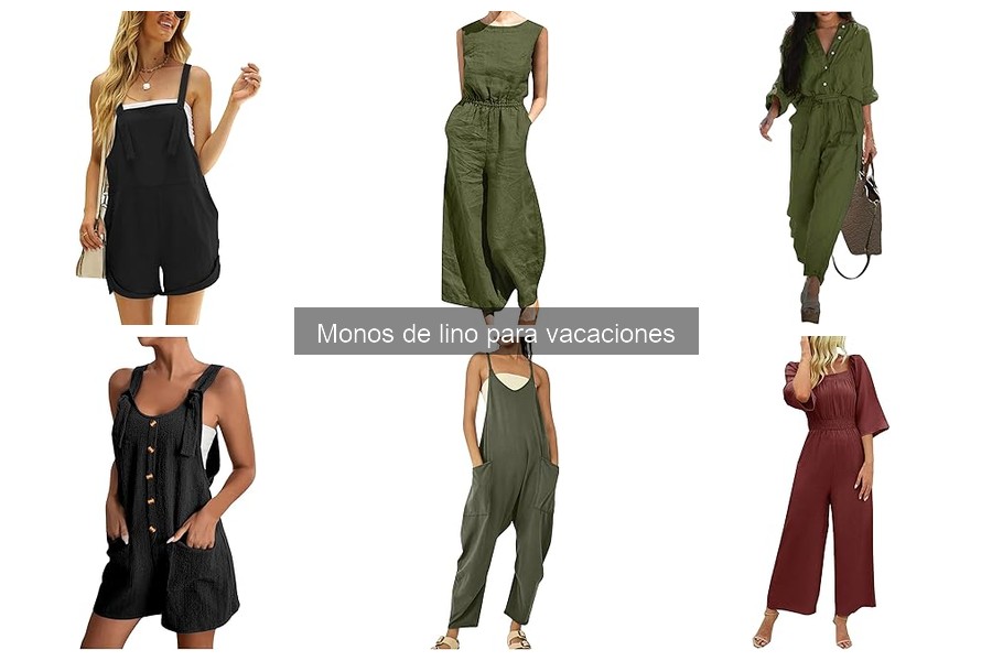 Cómo cuidar tus monos de lino para vacaciones: consejos esenciales