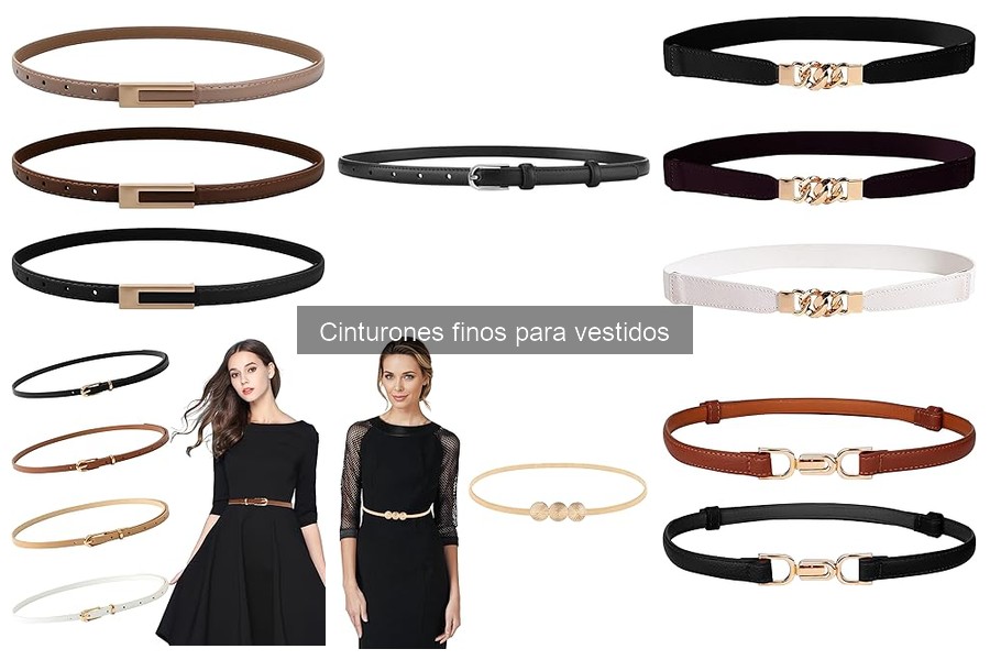 Cómo cuidar y mantener cinturones finos para vestidos