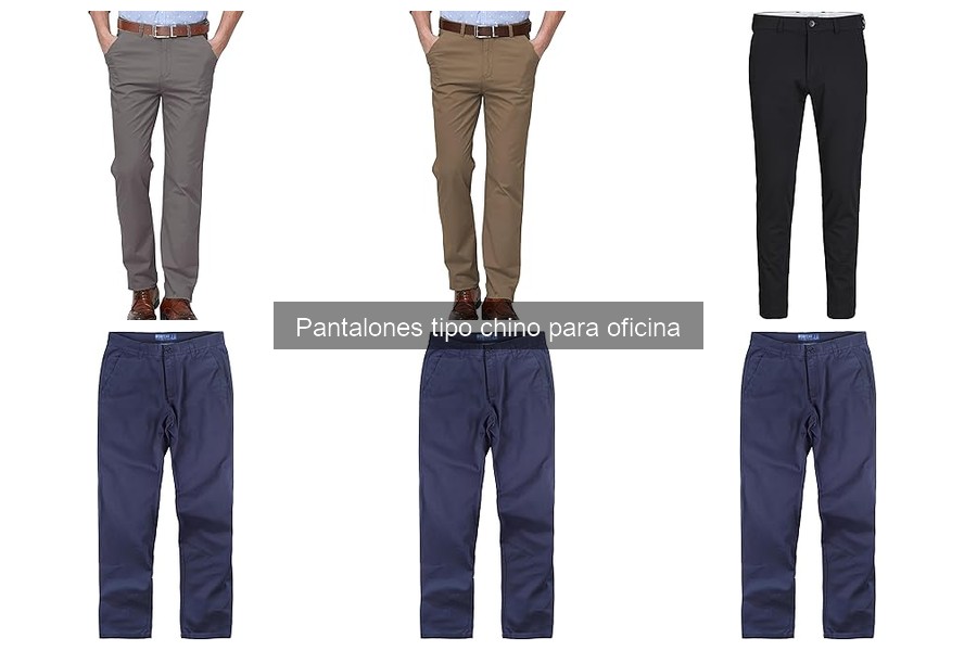 Cómo elegir los pantalones chinos ideales para la oficina