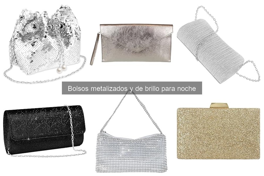 Comparativa de Bolsos Metalizados: Estilo y Calidad para Noche