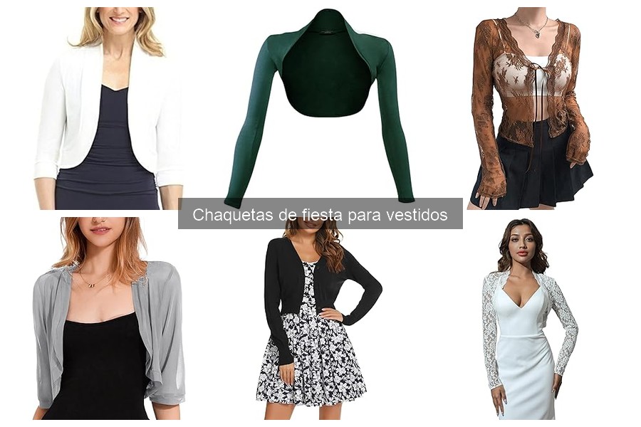 Comparativa de las Mejores Chaquetas de Fiesta para Vestidos