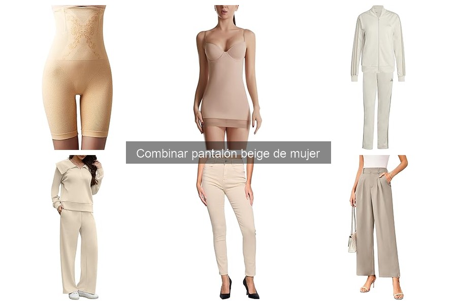 Comparativa de Pantalones Beige: Tejidos y Estilos
