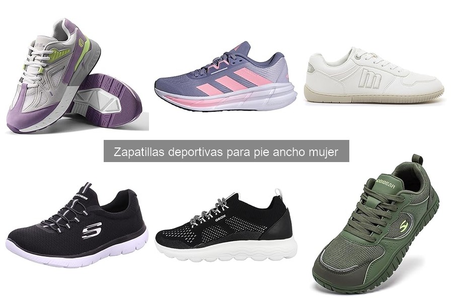 Comparativa de zapatillas deportivas para pie ancho mujer