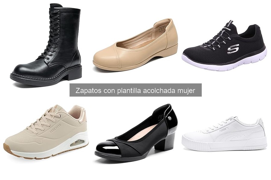 Comparativa de zapatos con plantilla acolchada para mujer