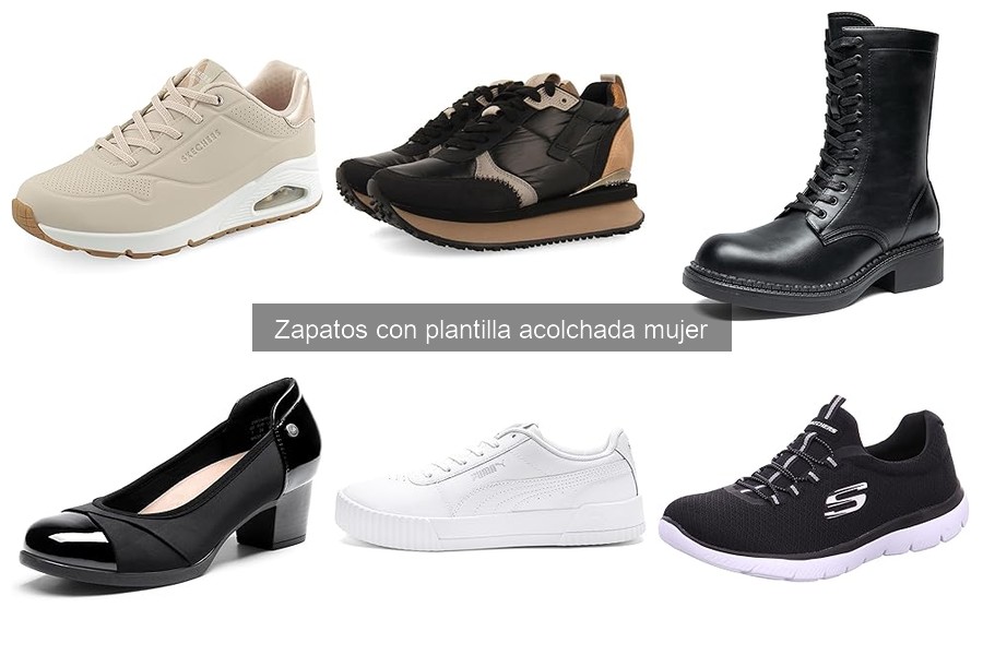 Cuidados esenciales para zapatos con plantilla acolchada mujer