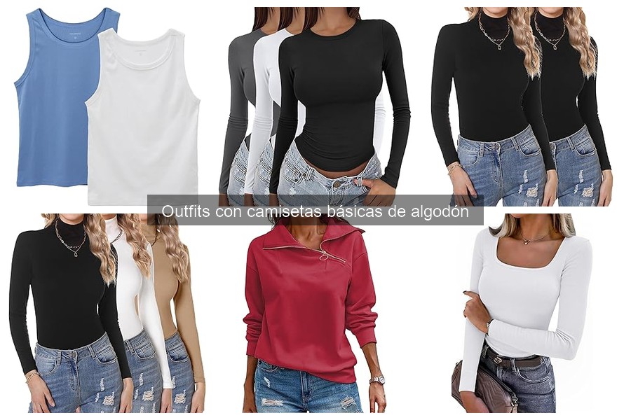 Errores comunes al combinar camisetas básicas de algodón