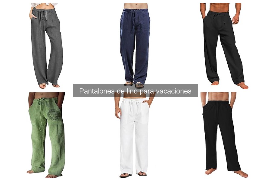 Errores comunes al elegir pantalones de lino para vacaciones
