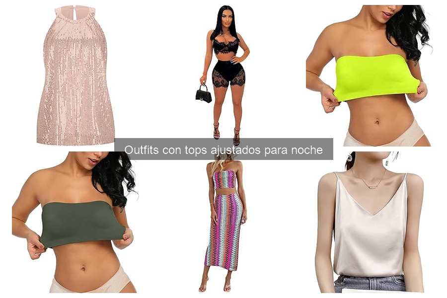 Errores Comunes al Usar Tops Ajustados para Salir de Noche