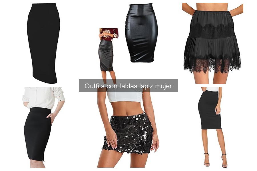 Estilos de faldas lápiz para mujeres: guía completa