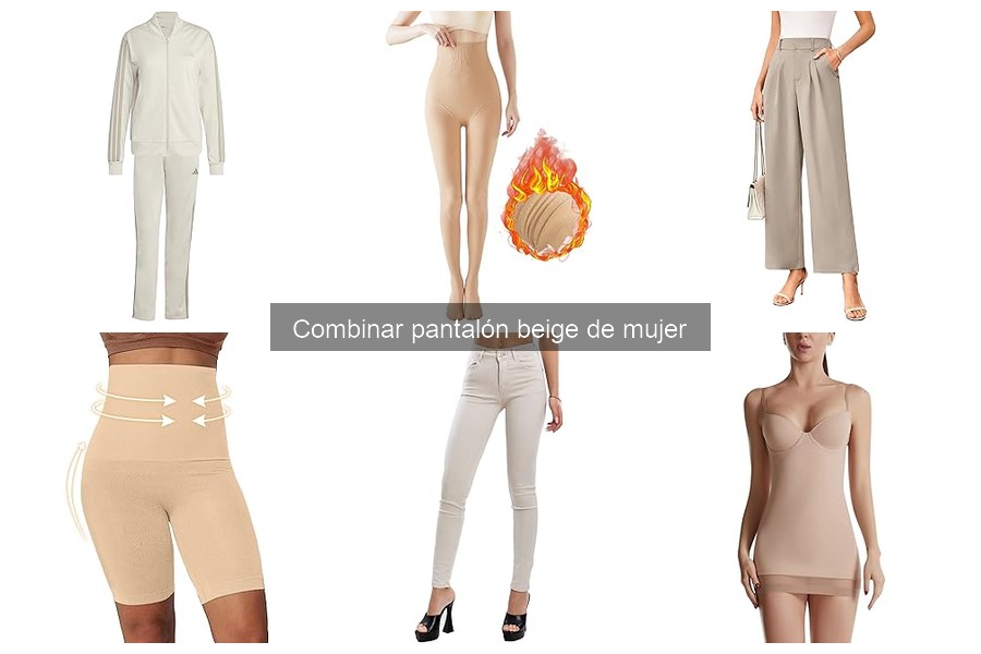 Guía de compra de pantalón beige de mujer