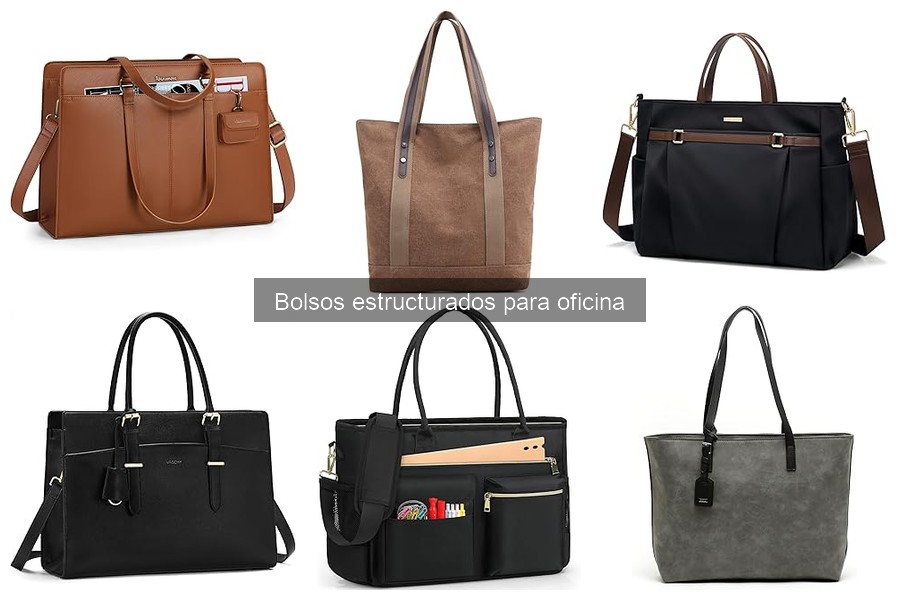 ** Guía para elegir el bolso estructurado perfecto para la oficina