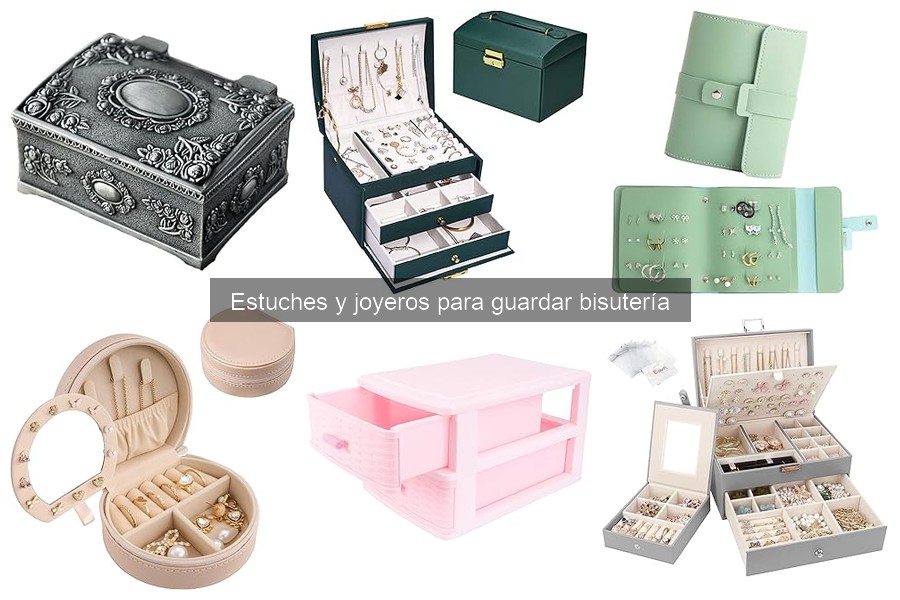 Mejores materiales para estuches de bisutería: guía completa