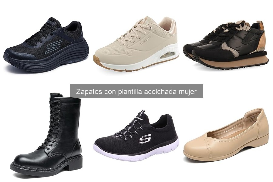 Mejores zapatos con plantilla acolchada para caminar todo el día