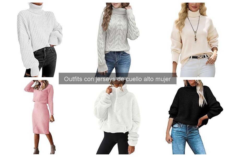 Outfits con Jerseys de Cuello Alto para Invierno: Ideas y Estilos