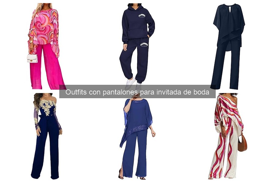 Outfits con Pantalones para Invitada de Boda: Ideas Elegantes