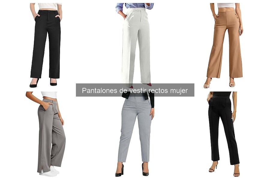 Problemas comunes con pantalones de vestir rectos y soluciones