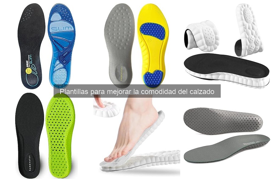 ¿Qué son las plantillas para mejorar la comodidad del calzado?