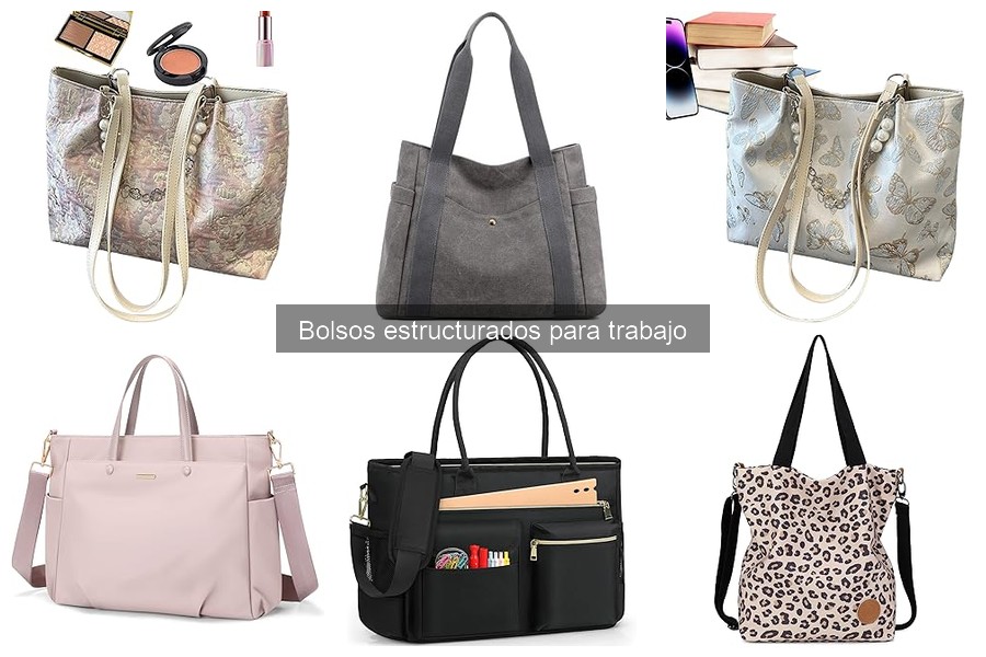 Tipos de bolsos estructurados para trabajo: ¡Descubre el tuyo!