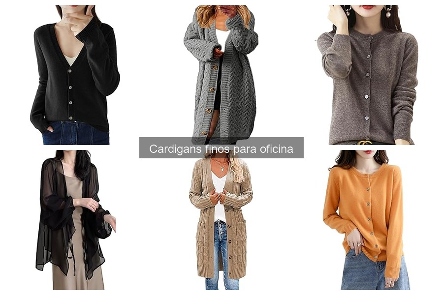 Tipos de cardigans finos para oficina: estilos y materiales