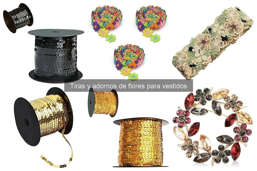 Tipos de tiras y adornos de flores para vestidos