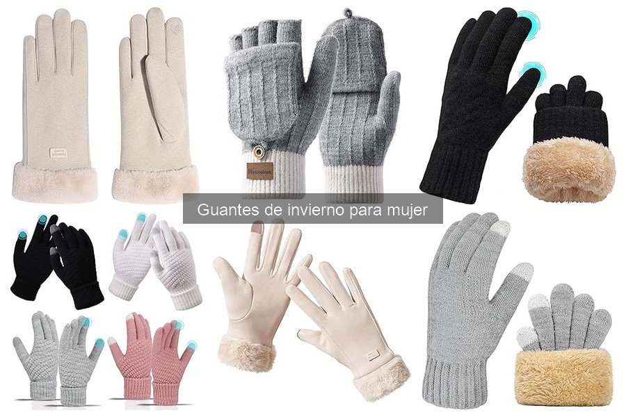 Ventajas de los guantes térmicos de invierno para mujer