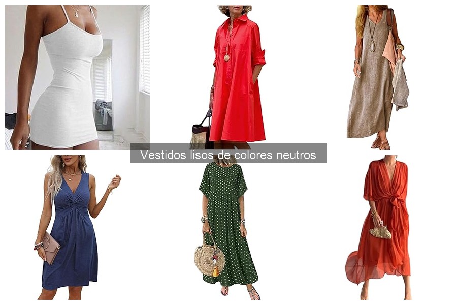 Ventajas de Usar Vestidos Lisos de Colores Neutros