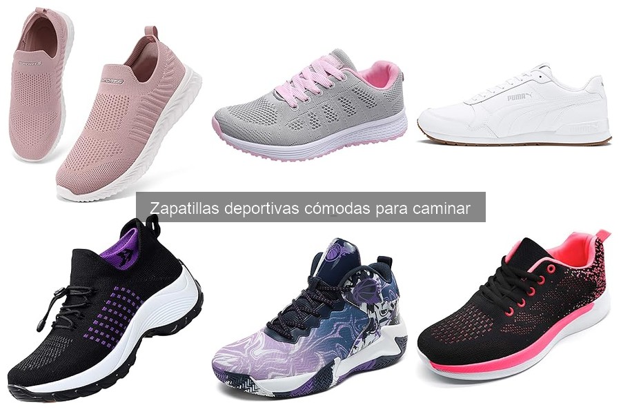 Zapatillas deportivas cómodas para caminar: características y beneficios
