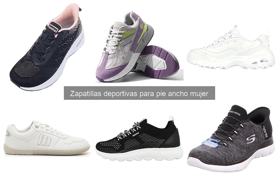 Zapatillas deportivas para pie ancho mujer en oferta